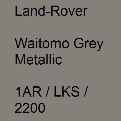 Land-Rover, Waitomo Grey Metallic, 1AR / LKS / 2200.